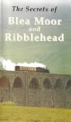 Secrets Of Blea Moor & Ribblehead