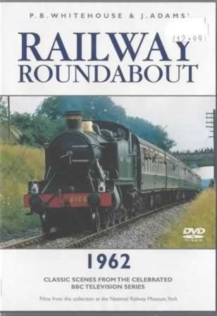 Railway Roundabout - 1962 Classic Scenes from the Celebrated BBC Television Series
