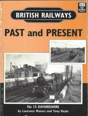 British Railways Past & Present No.15: Oxfordshire