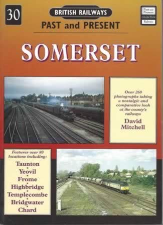 British Railways Past & Present No.30: Somerset