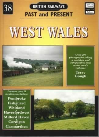 British Railways Past & Present No.38: West Wales