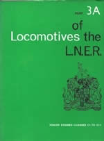 Locomotives Of The LNER: Tender Engines - Classes C1 to C11: Part 3A