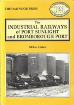 The Industrial Railways Of Port Sunlight And Bromborough Port - LP121