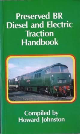Preserved BR Diesel & Electric Traction Handbook