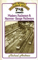 PSL Model Railway Guide: 7 & 8 Combined: Modern Railways & Narrow Gauge Railways