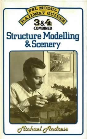 PSL Model Railway Guide 3 & 4 Structure Modelling
