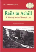 Rails To Achill: A West Of Ireland Branch Line - LP222