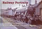 Railway Portraits - 90 Years Of British Railway Development In Contemporary Photographs