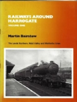 Railways Around Harrogate - Volume One