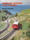 Railways Around Lake Luzern