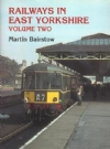 Railways In East Yorkshire Volume Two