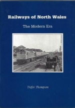 Railway Of North Wales: The Modern Era