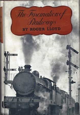 The Fascination Of Railways