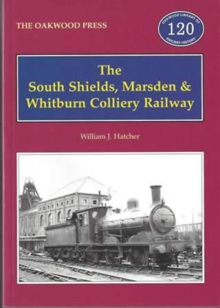 The South Shields, Marsden & Whitburn Colliery Railway - OL120
