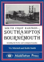 South Coast Railways - Southampton To Bournemouth, Including The Fawley And Lymington Branches