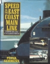 Speed On The East Coast Mainline; A Century & Half Of Accele
