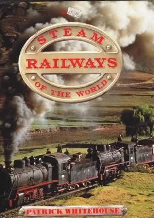 Steam Railways Of The World