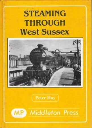 Steaming Through West Sussex