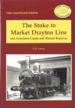 The Stoke To Market Drayton Line And Associated Canals And Mineral Branches - LP142