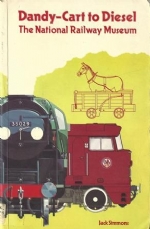 Dandy-Cart To Diesel: The National Railway Museum