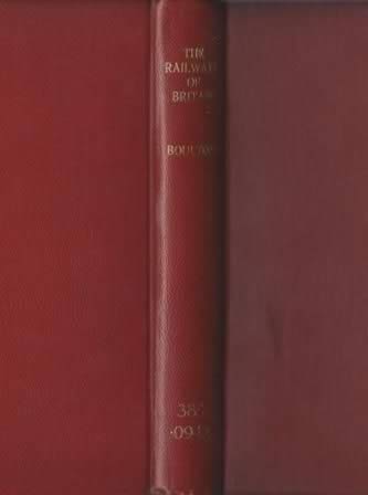 The Railways Of Britain: Their History, Construction And Working