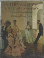 The Party That Lasted 100 Days: The Late Victorian Season