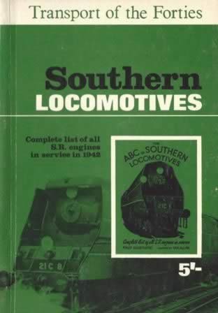 The ABC Of Southern Locomotives - Complete List Of All SR Engines In Service In 1942