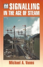 The ABC Of Signalling In The Age Of Steam