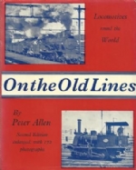 On The Old Lines - Locomotives Round The World (Second Edition)