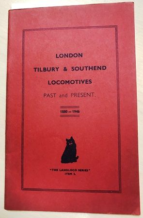 London Tilbury & Southend Locomotives Past And Present 1880-1946
