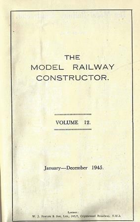 The Model Railway Constructor - Volume Twelve (January - December 1945)