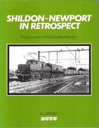 Shildon - Newport In Retrospect - The Fore-runner Of Main Line Electrification