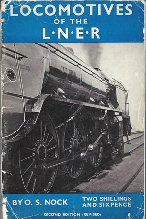 Locomotives Of The LNER - Second Edition (Revised)