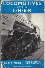 Locomotives Of The LNER - Second Edition (Revised)