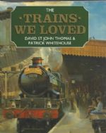The Trains We Loved