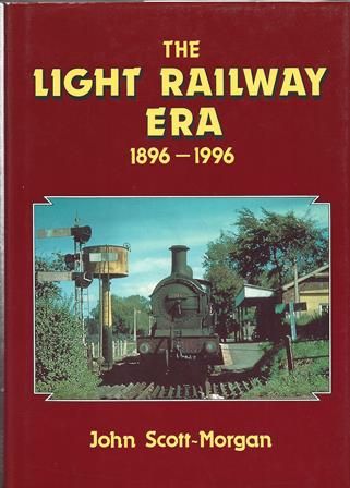 The Light Railway Era 1896-1996