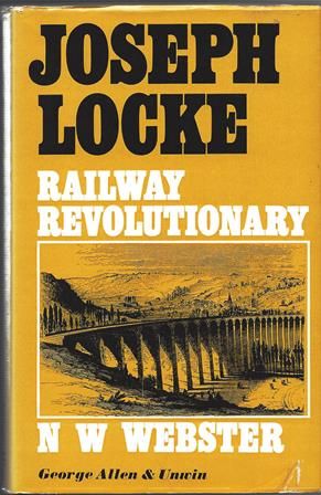 Joseph Locke - Railway Revolutionary