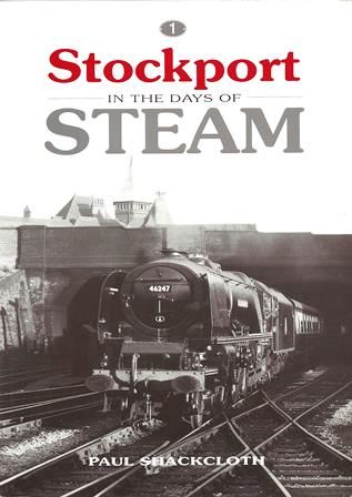 Stockport In The Days Of Steam