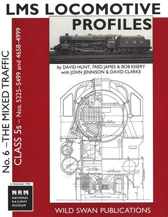 LMS Locomotive Profiles - No 6 - The Mixed Traffic, Class5s - Nos 5225-6499 and 4658-4999