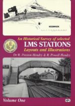 An Historical Survey Of Selected LMS Stations Layouts And Illustrations: Volume One