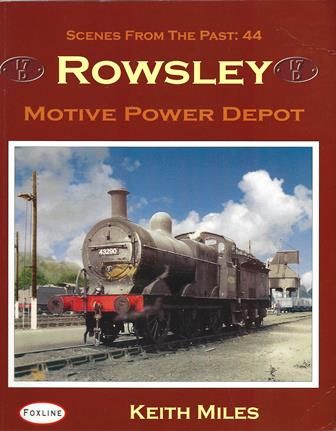Scenes From The Past: 44 - Rowsley Motive Power Depot (17D)