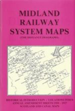 Midland Railway System Maps (The Distance Diagrams) - Historical Introduction: Locations Index, Annual Amendment Sheets 1910-1927, Scotland And Canal Maps