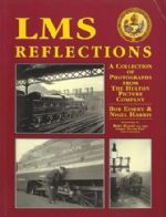 LMS Reflections - A Collection Of Photographs From The Hulton Picture Company. Foreward by Bert Hardy Hon FRPS - Former 'Picture Post' Photographer