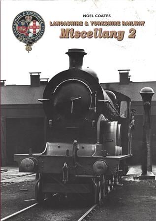 Lancashire & Yorkshire Railway - Miscellany 2