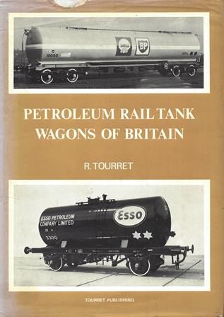 Petroleum Railtank Wagons Of Britain