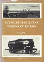 Petroleum Railtank Wagons Of Britain