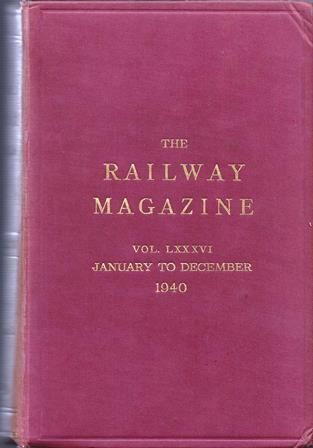 The Railway Magazine: Volume 86 (LXXXVI) - January To December 1940