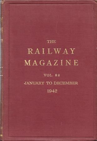 The Railway Magazine: Volume 88 - January To December 1942