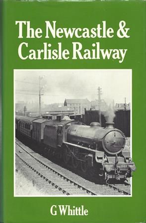 The Newcastle & Carlisle Railway