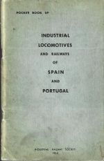 Industrial Locomotives And Railways Of Spain And Portugal